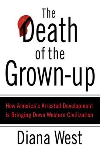 Diana West - The Death of the Grown-Up